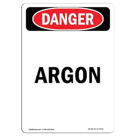 Signmission Safety Sign, OSHA Danger, 14" Height, Aluminum, Portrait Argon, Portrait OS-DS-A-1014-V-1032